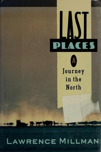 Last Places: A Journey in the North