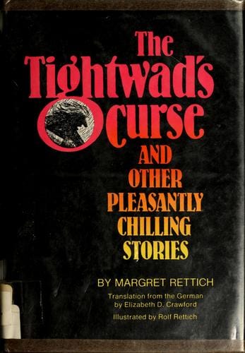 The tightwad's curse and other pleasantly chilling stories