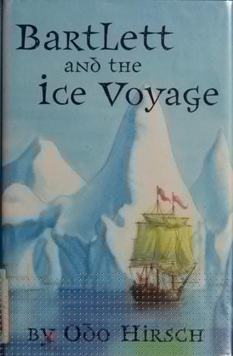 Bartlett and the Ice Voyage (Barlett, #1)