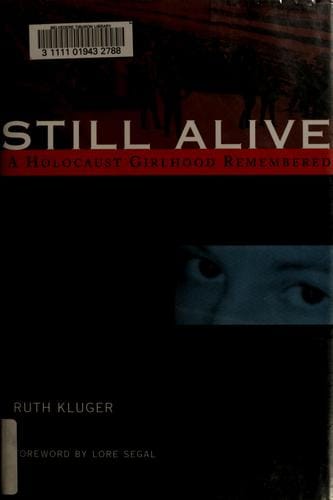 Still alive: a Holocaust girlhood remembered