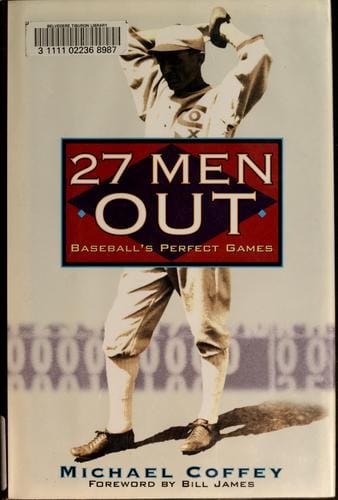 27 men out: baseball's perfect games