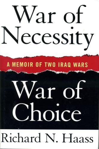 War of necessity - War of choice: A Memoir of Two Iraq Wars