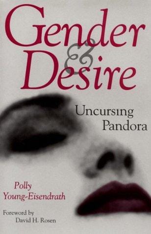 Gender and desire: uncursing Pandora
