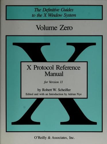 X Protocol Reference Manual: for version 11 of the X Window System