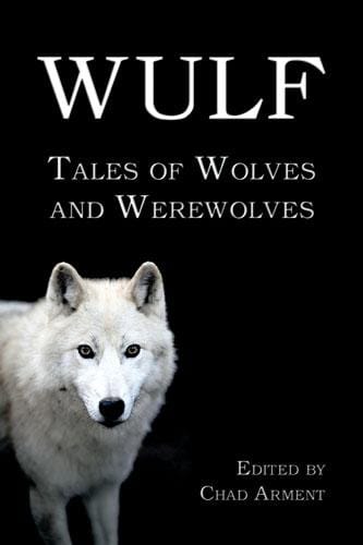 Wulf: Tales of Wolves and Werewolves