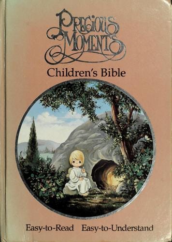 Precious Moments children's Bible: easy-to-read New Life Version.