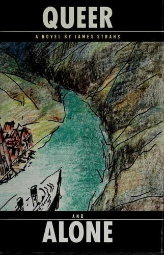 Queer and Alone: A Novel