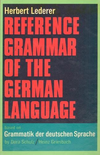 Reference grammar of the German language: based on Grammatik der deutschen Sprache