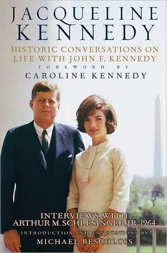 Jacqueline Kennedy: historic conversations on life with John F. Kennedy, interviews with Arthur M. Schlesinger, Jr., 1964