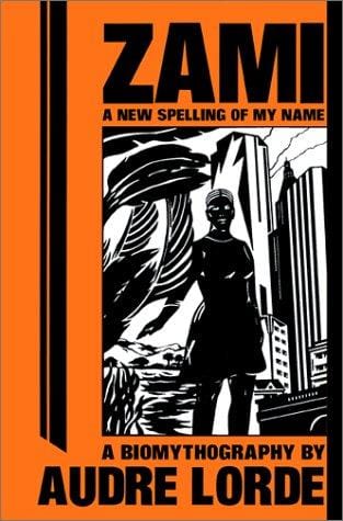 Zami, a new spelling of my name