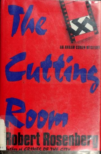 The cutting room: an Avram Cohen mystery