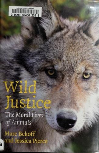 Wild justice: the moral lives of animals