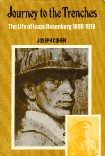 Journey to the trenches: the life of Isaac Rosenberg, 1890-1918
