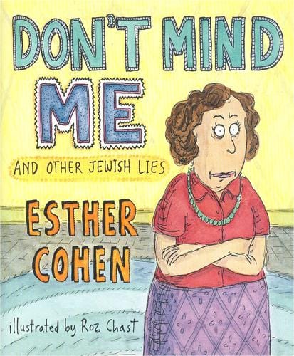 Don't Mind Me: And Other Jewish Lies