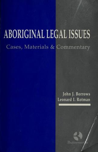 Aboriginal legal issues: cases, materials & commentary