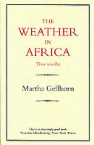 The Weather in Africa/Three Novellas (History & Politics)