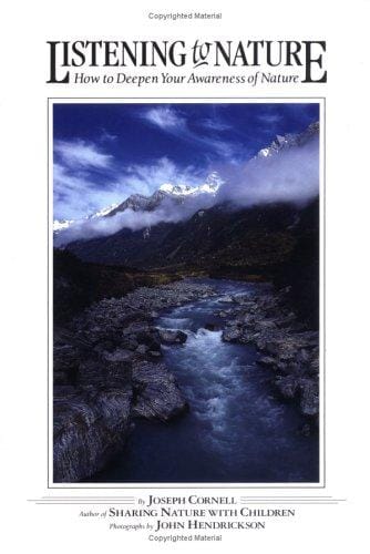 Listening to Nature: How to Deepen Your Awareness of Nature