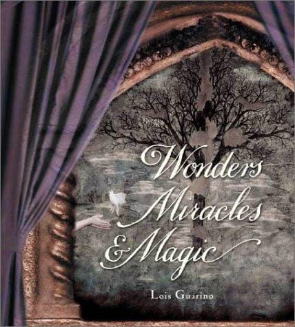 Wonders Miracles & Magic