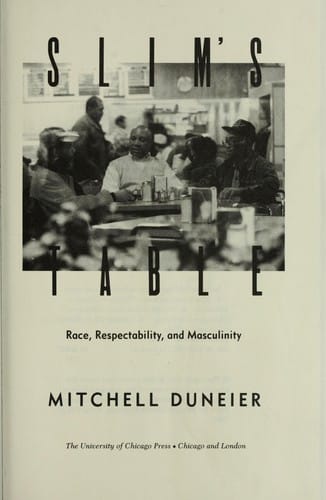 Slim's table: race, respectability, and masculinity