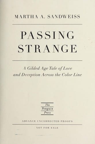 Passing strange: a Gilded Age tale of love and deception across the color line