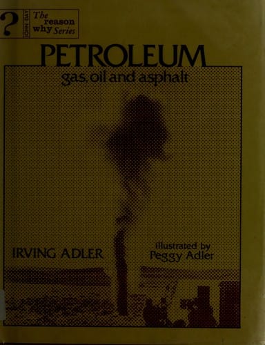 Petroleum: gas, oil, and asphalt