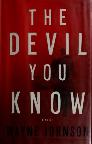 The devil you know: a novel