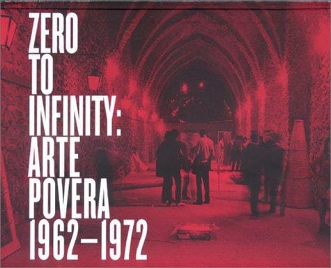 Zero to infinity: arte povera, 1962-1972