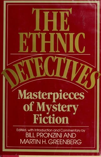 The Ethnic Detectives: masterpieces of mystery fiction