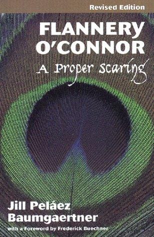 Flannery O'Connor: A Proper Scaring