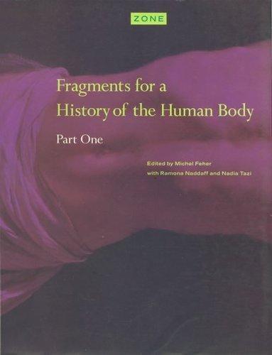 Zone 3: Fragments for a History of the Human Body, Part 1