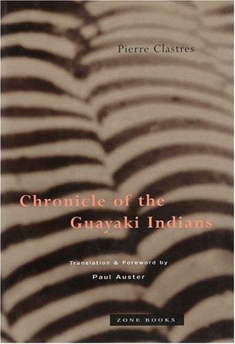 Chronicle of the Guayaki Indians