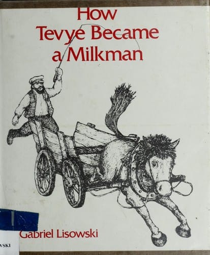 How Tevye became a milkman