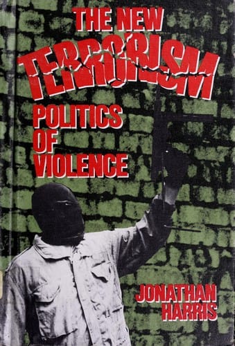 The new terrorism: politics of violence