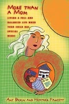 More Than a Mom: Living a Full And Balanced Life When Your Child Has Special Needs