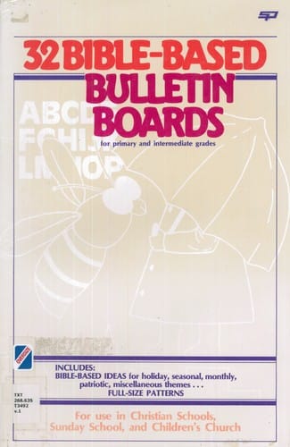 32 Bible-Based Bulletin Boards: for primary and intermediate grades