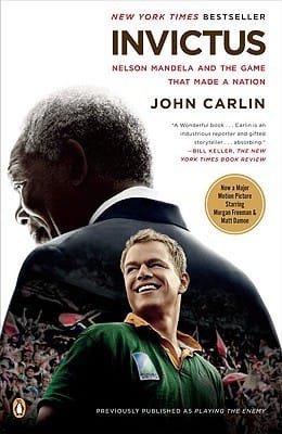 Invictus: Nelson Mandela and the Game That Made a Nation