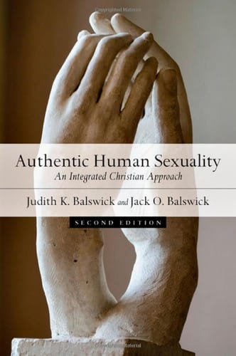 Authentic human sexuality: an integrated Christian approach
