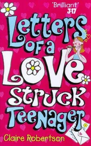 Letters of a Lovestruck Teenager