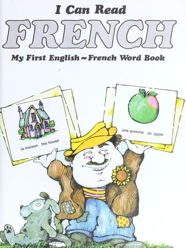 I can read French: my first English-French word book.