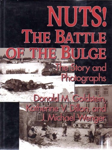 Nuts!the Battle of the Bulge: the story and the photographs