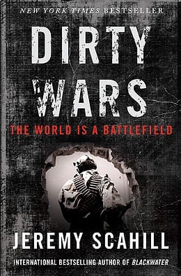 Dirty Wars: The World is a Battlefield