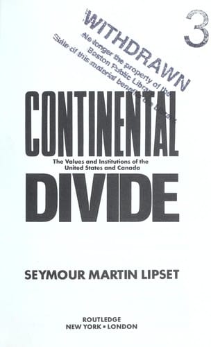 Continental divide: the values and institutions of the United States and Canada