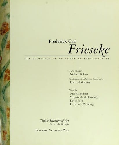 Frederick Carl Frieseke: the evolution of an American impressionist