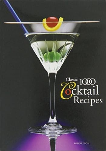 Classic 1000 Cocktail Recipes