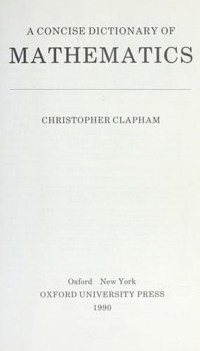 A concise Oxford dictionary of mathematics