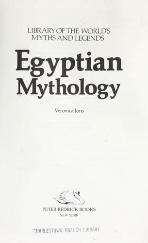 Egyptian Mythology (Library of the World's Myths and Legends)