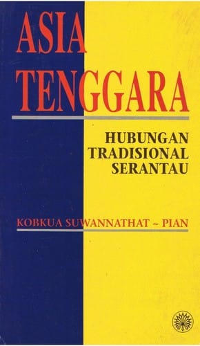 Asia Tenggara: Hubungan Tradisional Serantau