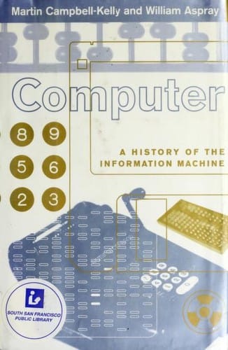 Computer: a history of the information machine