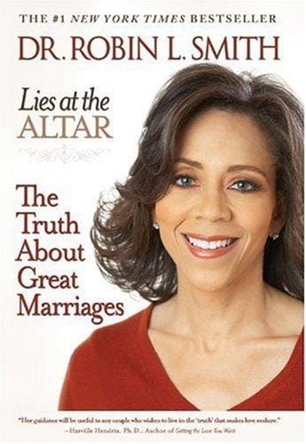LIES AT THE ALTAR: THE TRUTH ABOUT GREAT MARRIAGES