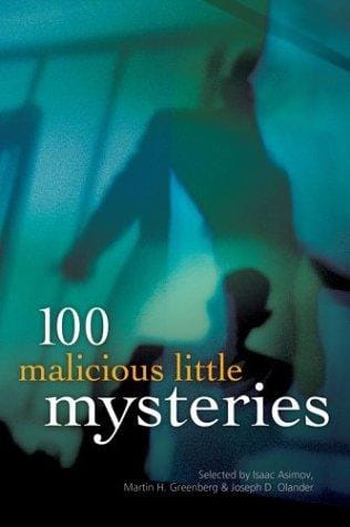 100 Malicious Little Mysteries (100 Stories)